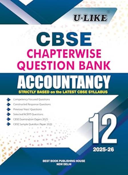U-LIKE Class 12 Accountancy CBSE Chapterwise Question Bank 2025-26 Paperback – 1 June 2025