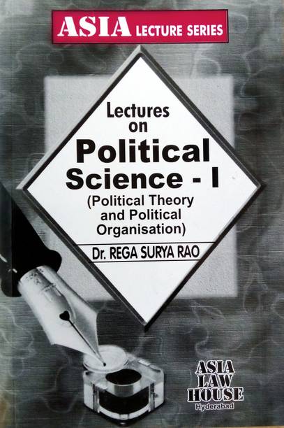 Lectures On Political Science – I | Political Theory And Political Organization |