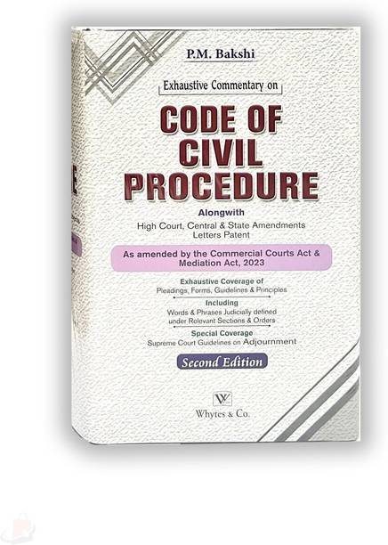 Whytes And Co. Exhaustive Commentary On Code Of Civil Procedure By P M Bakshi Reprint |Edition 2025 | English Medium