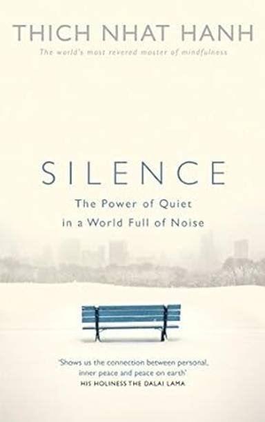 Silence: The Power Of Quiet In A World Full Of Noise