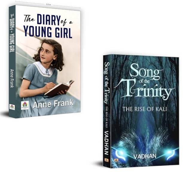 The Diary Of A Young Girl + Song Of The Trinity: The Rise Of Kali | Anne Frank| Song Of The Trinity| Kali The Goddess| Hindu Mythology Fiction| Spiritual Fantasy| Rise Of Kali Book| Historical Memoir| Divine Feminine Power| Mythological Fiction (Set Of 2 Books)