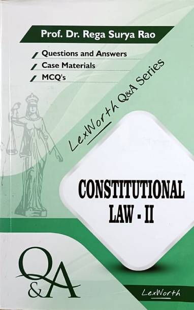 CONSTITUTIONAL LAW - II (Questions And Answers, Case Materials And MCQ's)