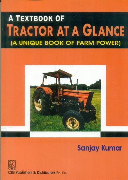 Textbook Of Tractor At A Glance (A Unique Book Of Farm Power)