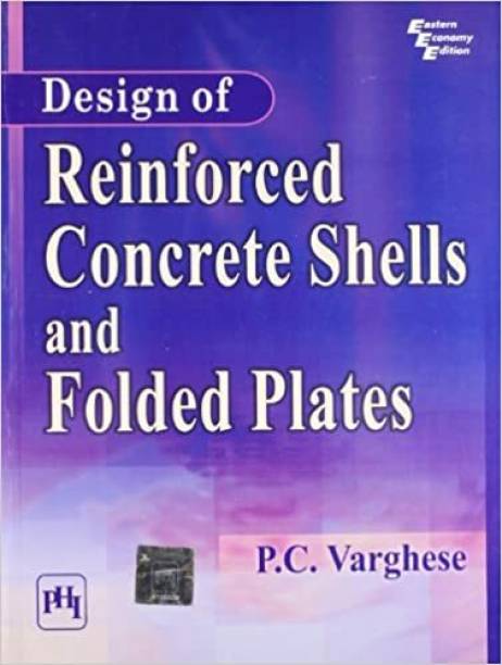 Design Of Reinforced Concrete Shells & Foldeed Plates