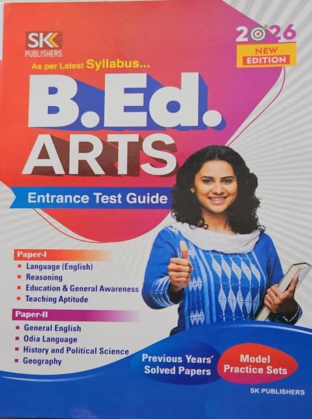 Odisha B.Ed. Arts Entrance Test Guide With Previous Years Solved Papers And Model Practice Set | Bed Entrance Guide Book|Odisha Bed Arts Book 2026|Bed Arts Entrance Book