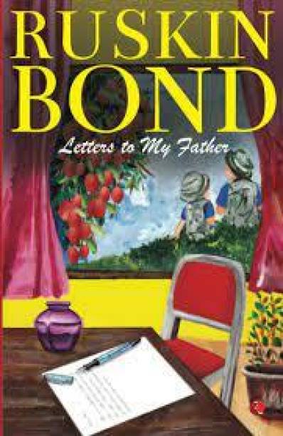 Letters To My Father ( Paperback, Ruskin Bond )