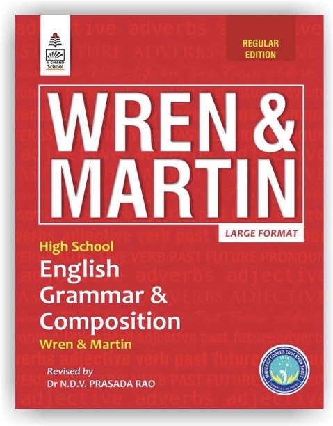 S Chand Wren & Martin's High School English Grammar & Composition – Regular Edition (2026 – 2027) | Updated English Grammar Rules, Exercises, Writing Skills, Vocabulary, Essays, Letters & Comprehension | Best Grammar Practice Book For Students - S Chand School Education