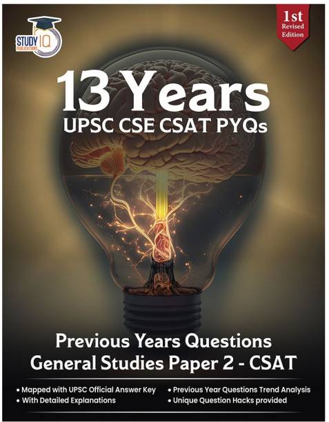 UPSC CSE CSAT PYQs Last 13 Years ( 2011-2023) Revised Edition GS-2, UPSC Previous Year Question Papers Book 2023 By StudyIQ Publications
