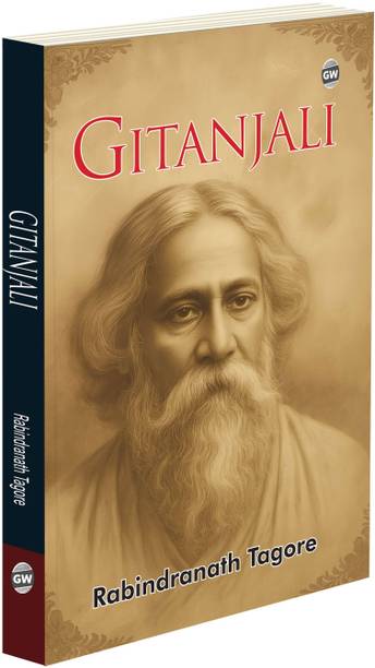 Gitanjali (Paperback) :- Rabindranath Tagore Timeless Poetry, Spiritual And Philosophical Verses, Nobel Prize Winning Indian Literature, Devotional Expression Of Life, Inspirational World Classic