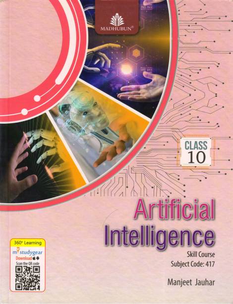 Madhubun, Artificial Intelligence For Class - 10 Skill Course Subject Code: 417