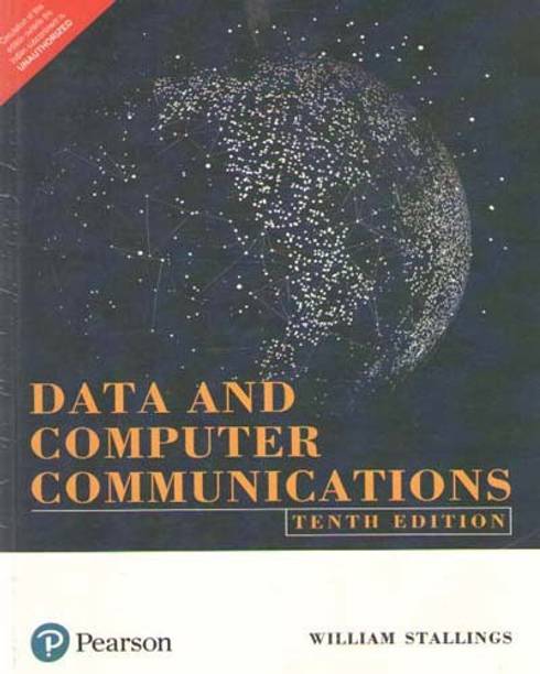 Data And Computer Communication (Tenth Edition) By William Stallings