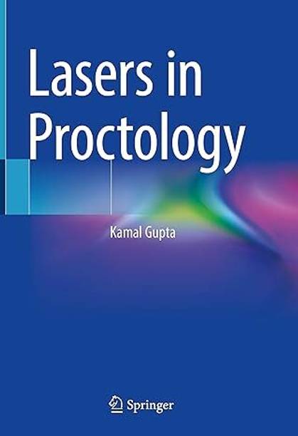 Lasers In Proctology BY Kamal Gupta