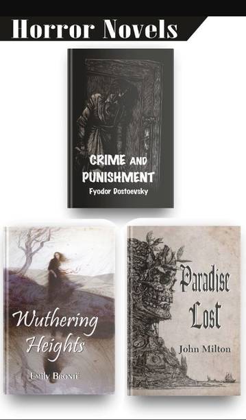 Most Amazing Horror Books Set Of 3, This Horror Books Set Comes With Paradise Lost, Wuthering Heights By Emily Bronte And Crime And Punishment