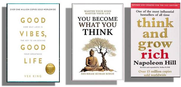 Arushibooks Combo: Best 3 Motivation Books Set Good Vibes Good Life & You Become What You Think & Think And Grow Rich ( English )