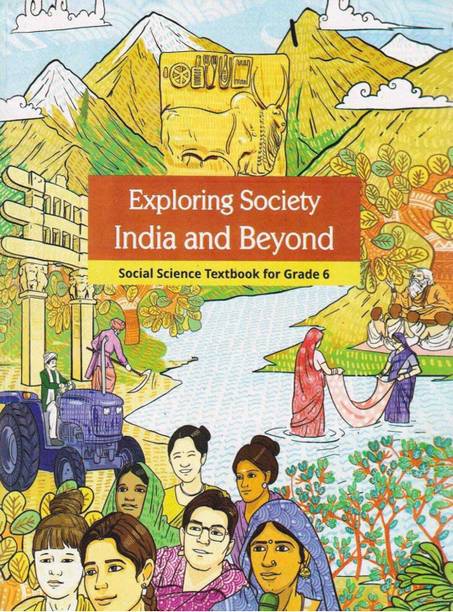 Exploring Society India And Beyond , Textbook In Social Science For Class - 6