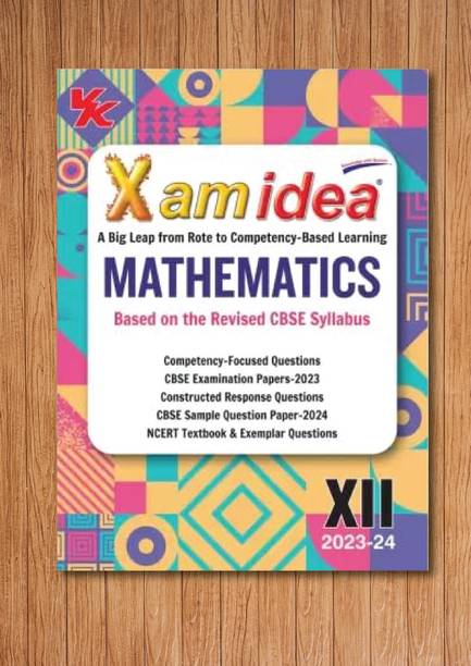 Xam Idea Mathematics Class 12 Book | CBSE Board | Chapterwise Question Bank | Based On Revised CBSE Syllabus | NCERT Questions Included | 2023-24 Exam