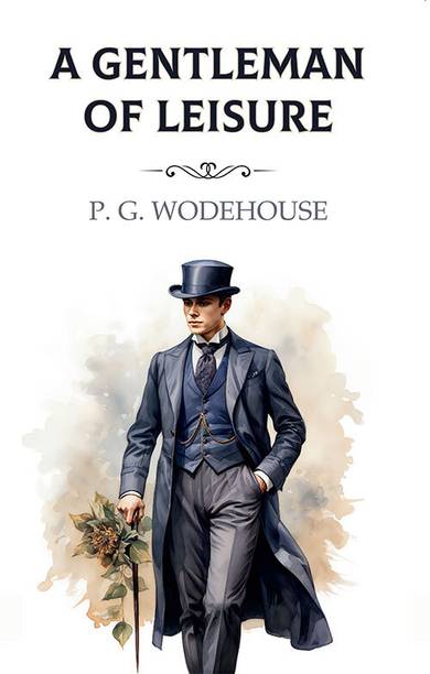 A Gentleman Of Leisure