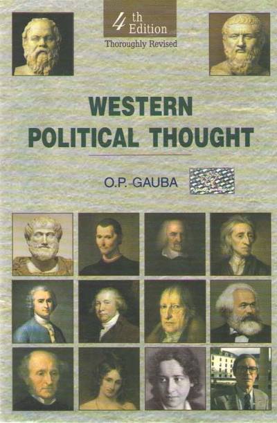 Western Political Thought (4th Edition) By O. P. Gauba