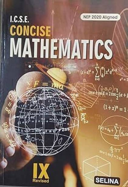 Selina ICSE Concise Mathematics As Per Latest NEP For Class-9 For (2025-2026) Examination