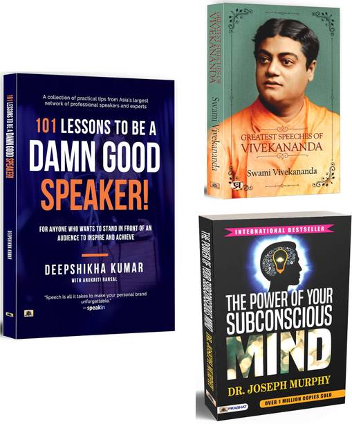 101 Lessons To Be A Damn Good Speaker + Greatest Speeches Of Vivekananda + The Power Of Your Subconscious Mind | Be A Personal, Professional, Or Public Speaker | Unlock Your True Potential And Achieve Your Desires, Improve Health, Attract Success, And Create Happiness (Set Of 3 Books In English)