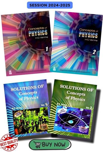 Concept Of Physics (4 Book Combo) By H.C Verma Part - 1 And 2 With Solutions Of Concept Of Physics Vol 1 And 2 - Session 2024-2025 Exams With Updated Contents (Original Combo With Hologam Sticker)