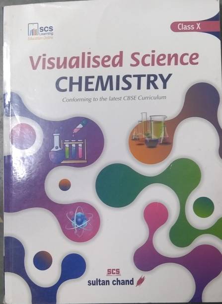 SCS Visualised Science Chemistry For Class X