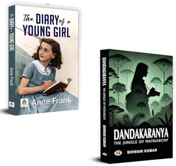 The Diary Of A Young Girl + Dandakaranya: The Jungle Of Matriarchy | Anne Frank Diary| Dandakaranya Book| Feminist Fiction India| Matriarchal Society| Women Empowerment Stories| Mythological Fiction| Female Voices In Literature| Spiritual Feminism | Historical Fiction (Set Of 2 Books)