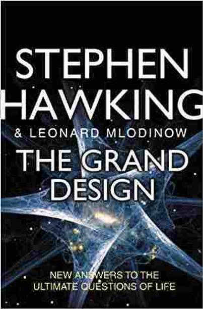 The Grand Design Leonard Mlodinow , Stephen Hawking