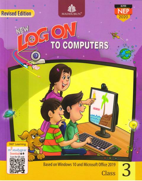 MADHUBUN NEW LOG ON TO COMPUTERS FOR CLASS - 3 (Based On Windows 10 And Microsoft Office2019)