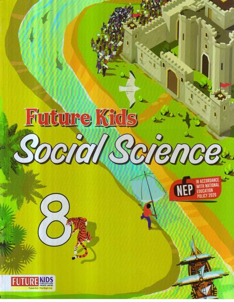 Future Kids SOCIAL SCIENCE FOR CLASS 8