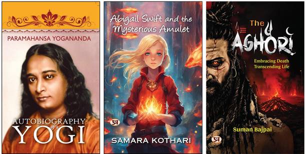 Autobiography Of A Yogi + Abigail Swift And The Mysterious Amulet + Aghori | Aghori Sadhu | Paramahansa Yogananda | Abigail Swift Book | Kriya Yoga | Indian Mysticism | Shamshan Rituals | Magical Amulet Fantasy | Indian Spiritual Traditions |Indian Spiritual Adventure (Set Of 3 Books)