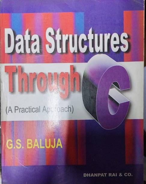Data Structures Through C (A Practical Approach) ( Old Book )