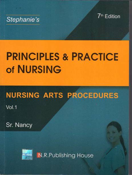 Principles & Practice Of Nursing Vol 1