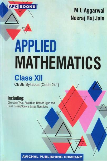 Apc APPLIED MATHEMATICS Class - 12 CBSE Syllabus (Code 241)