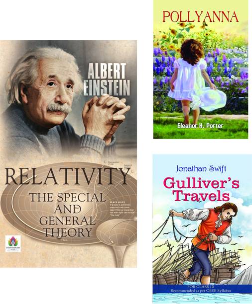 Relativity The Special And General Theory + Pollyanna + Gullivers Travels (Class IX) | Exploring Science, Optimism, And Adventure—Timeless Lessons For The Mind And Heart | Relativity | Classic Fiction | Travel Stories (Set Of 3 Books In English)