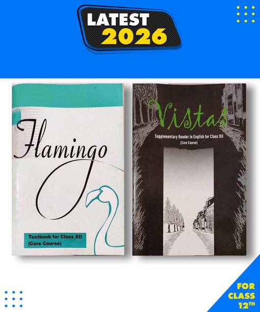 NCERT 12 Flamingo And Vistas Supplementary Reader Textbook In English Core Course For Class -12 Set Of 2 Books Original By ARUSHI01 Seller Paperback, NCERT|New Latest Edition For 2025-2026