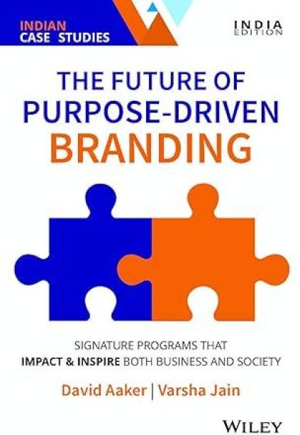 The Future Of Purpose - Driven Branding: Signature Programs That Impact & Inspire Both Business And Society