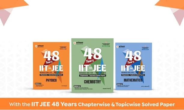 IIT-JEE Advanced And Main 48 Years Physics, Chemistry, Maths
 Chapterwise And Topicwise Solved Papers | Advanced 2025 To 1978 And Main 2025 To 2013 | Set Of 3 Book | For JEE 2026 Exams | English Medium
