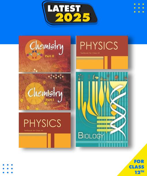 NCERT Science 12th Book Set PCB 1.Physics Textbook Part1 And Part 2 2. Chemstry Textbook Part 1 And Part 2 3. Biollogy Textbook HARDCOVER NCERT 12th CLASS 5 COMBO BOOK ENGLISH MEDIUM Peparback, NCERT|New Latest Edition For 2025-2026
