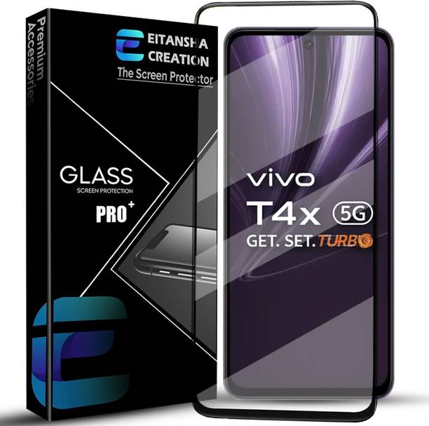 EITANSHA CREATION Edge To Edge Tempered Glass for vivo T4x 5G, vivo T4x 5G