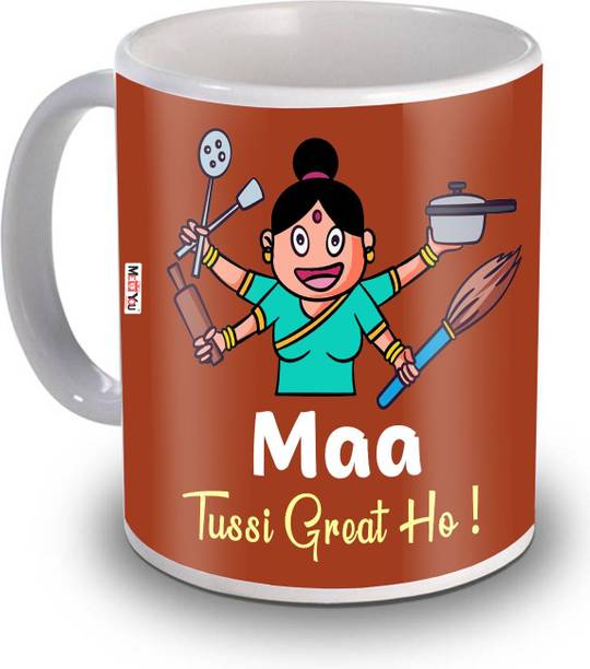 ME&YOU Maa Tusi Great Ho Printed Coffee for Mother/Mom Ceramic Coffee Mug