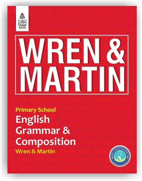 S Chand Wren & Martin's Primary School English Grammar & Composition - Latest (2026 - 2027) Edition | Beginner Grammar Rules & Writing Skills | Simple Explanations & Exercises | Early Learning Grammar