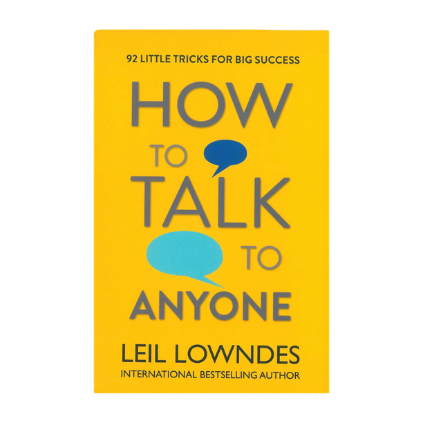 How to Talk to Anyone: 92 Little Tricks for Big Success in Relationships  - 92 Little Tricks for Big Success in Relationships