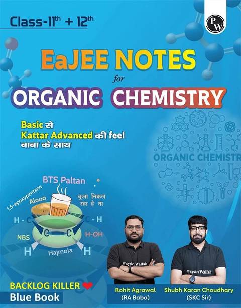 PW EaJEE Handwritten Notes For Organic Chemistry By Rohit Sir & SKC Sir For JEE Main & Advanced