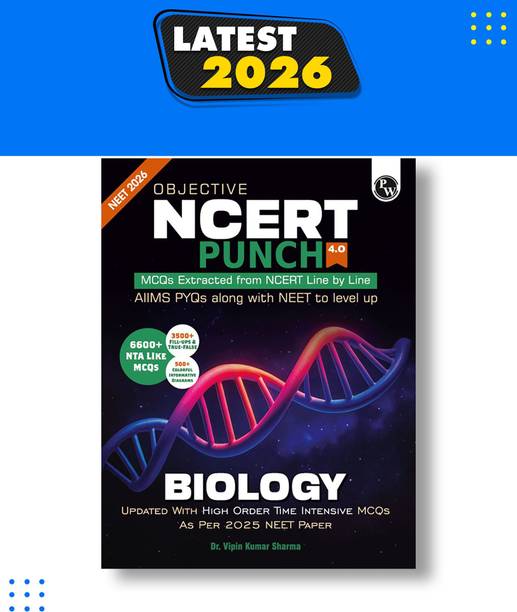 PW Objective NCERT Punch Biology For NEET 2026 By Dr. Vipin Kumar Sharma l Updated with High Order Time Intensive MCQs and AIIMS PYQs As Per 2025 NEET Paper