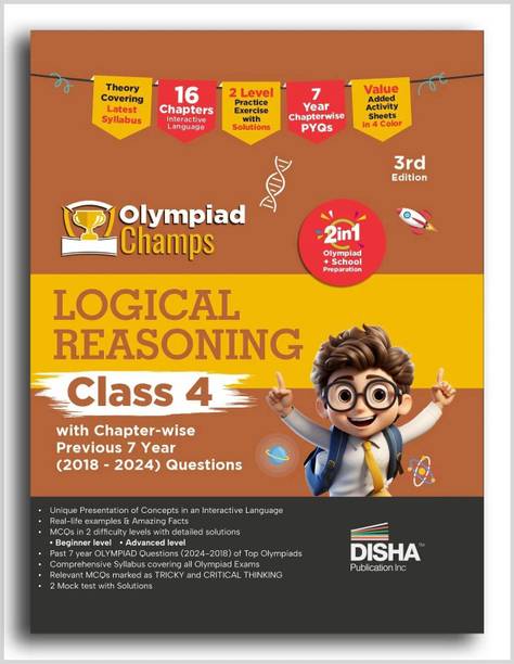 Olympiad Champs Logical Reasoning Class 4 with Chapter-wise Previous 7 Year (2018 - 2024) Questions 3rd Edition | Complete Prep Guide with Theory, PYQs, Past & Practice Exercise