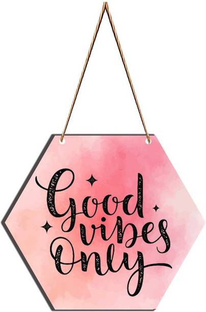 Indiroyally Good Vibes Only Pink Color MDF Plaque for Home & Wall Decoration