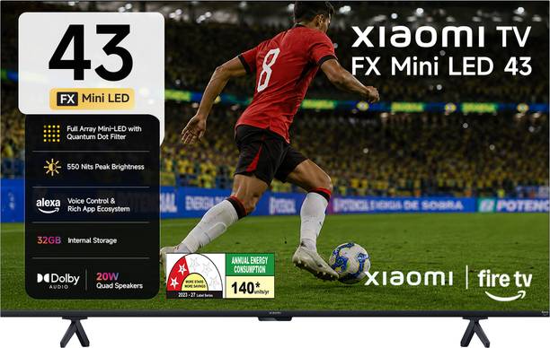 XIAOMI FX Series 108 cm (43 inch) Ultra HD (4K) Mini LED Smart Fire TV 2026 Edition with Alexa built-in , Quantum Dot Filter , HDR 10+ , 32 GB Storage , Premium Metallic Finish Design,Dolby Audio , Film-maker Mode , Mi TV