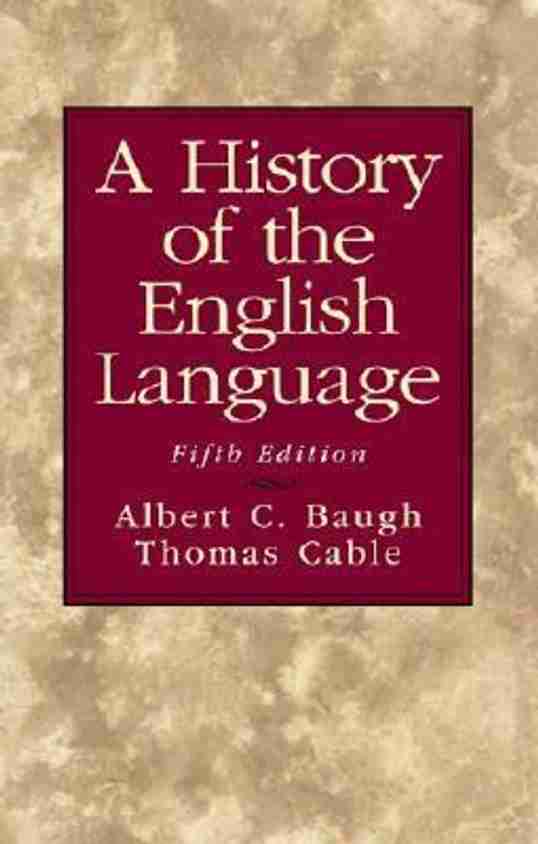 A History of the English Language 第6版 A History of the English Language - 6th Edition - Albert C