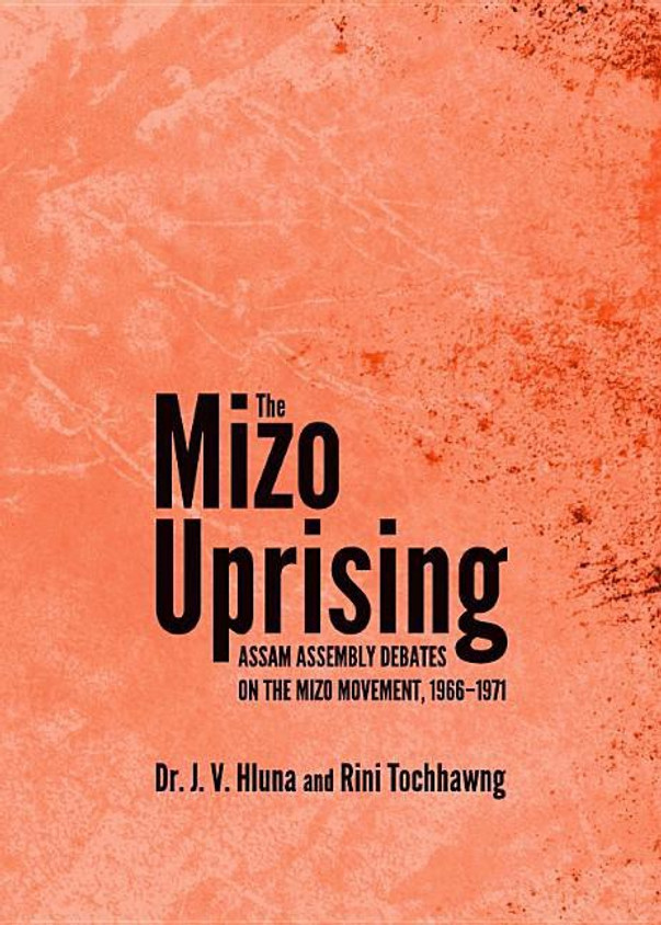 The Mizo Uprising: Buy The Mizo Uprising by Hluna Dr. J. V.